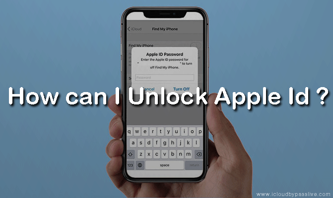 How can I Unlock Apple Id ?